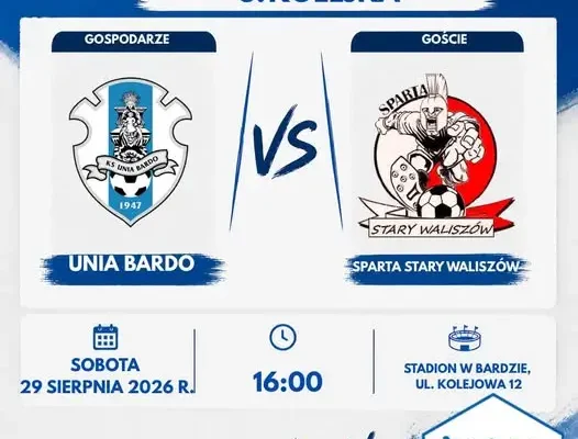 KS Unia Bardo podejmuje Spartę Stary Waliszów w meczu o pierwsze punkty