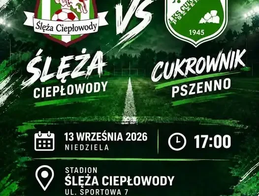 Ślęża Ciepłowody zagra z Cukrownikiem Pszenno. Mecz już dziś!