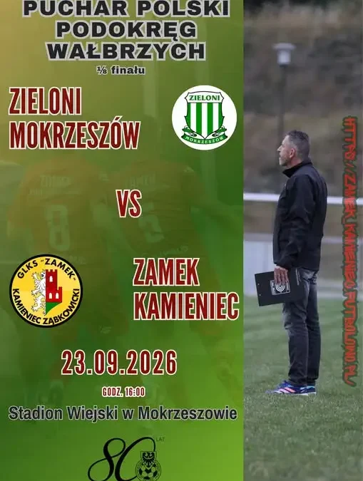 Puchar Polski: Zamek Kamieniec zmierzy się z Zielonymi Mokrzeszów w 1/4 finału