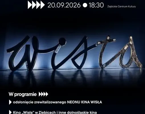 Neon Kina „Wisła” w Ziębicach znów rozbłyśnie – wyjątkowe wydarzenie już 20 września