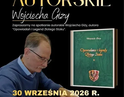 Spotkanie z Wojciechem Giżą, autorem „Opowiadań i Legend Złotego Stoku”