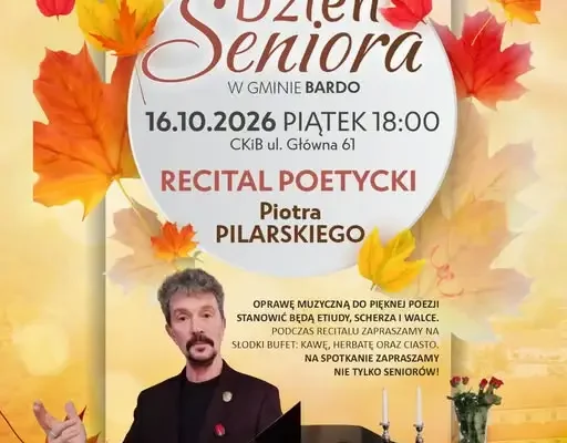 Dzień Seniora w Bardzie: recital poetycki Piotra Pilarskiego 16 października