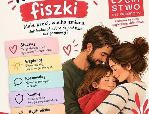 „Rodzicielskie fiszki” – nowy cykl w kampanii „Dzieciństwo bez przemocy”