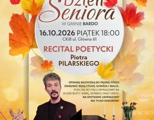 Dzień Seniora w Bardzie – poetycki wieczór z Piotrem Pilarskim