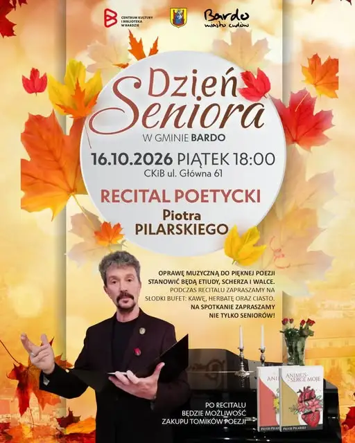 Dzień Seniora w Bardzie – poetycki wieczór z Piotrem Pilarskim