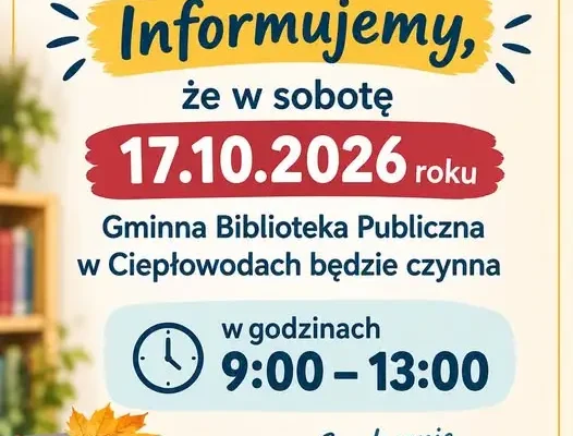 Gminna Biblioteka Publiczna w Ciepłowodach zaprasza w sobotę 17 października