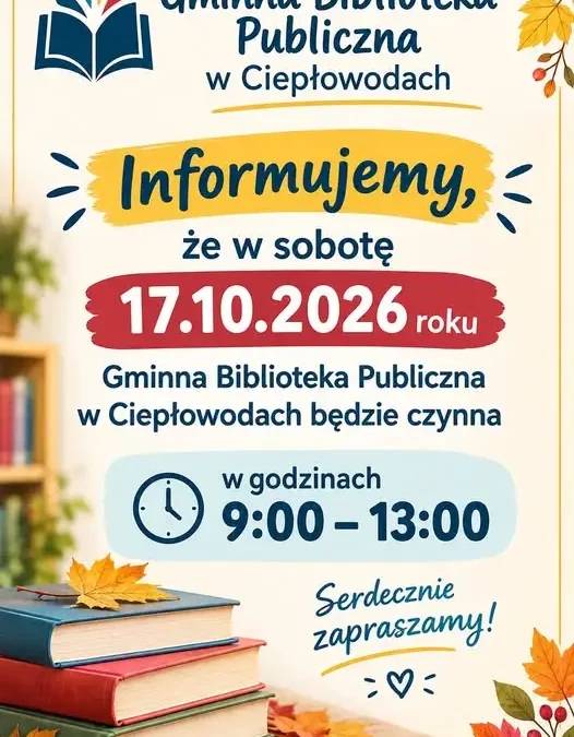 Gminna Biblioteka Publiczna w Ciepłowodach zaprasza w sobotę 17 października