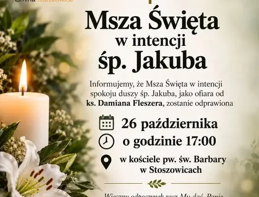 Msza św. w intencji śp. Jakuba Urbasia w Stoszowicach – 26 października